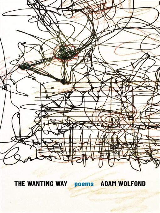 Title details for The Wanting Way by Adam Wolfond - Available